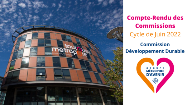 Délibérations du Conseil de Toulouse Métropole - 27 Juin 2022 - Développement Durable