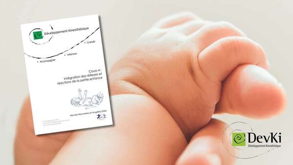 DEVKI - INTÉGRATION DES REFLEXES PETITE ENFANCE
