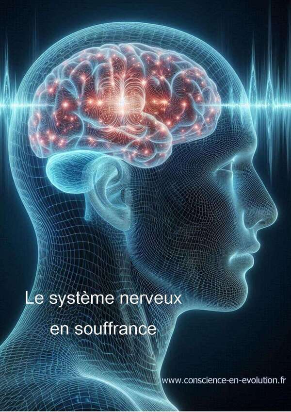 Le système nerveux et la folie planétaire