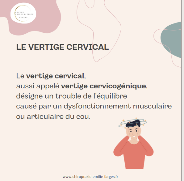 Vertige cervical : définition, causes, symptômes et traitement