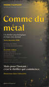 Couverture sombre thriller psychologique Comme du métal Pierre Faupoint