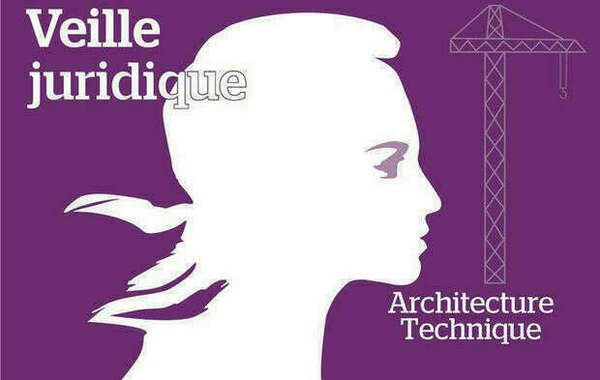 Architecture & technique : les textes officiels de septembre 2021