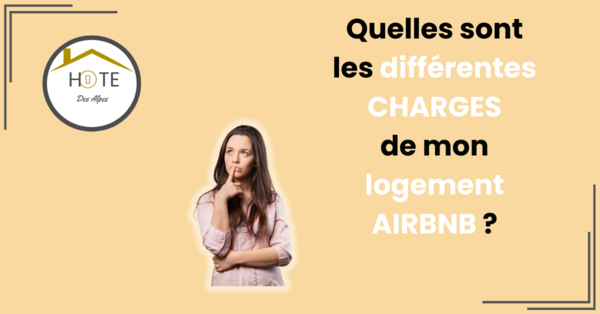 La location courte durée, quelles sont vos charges?