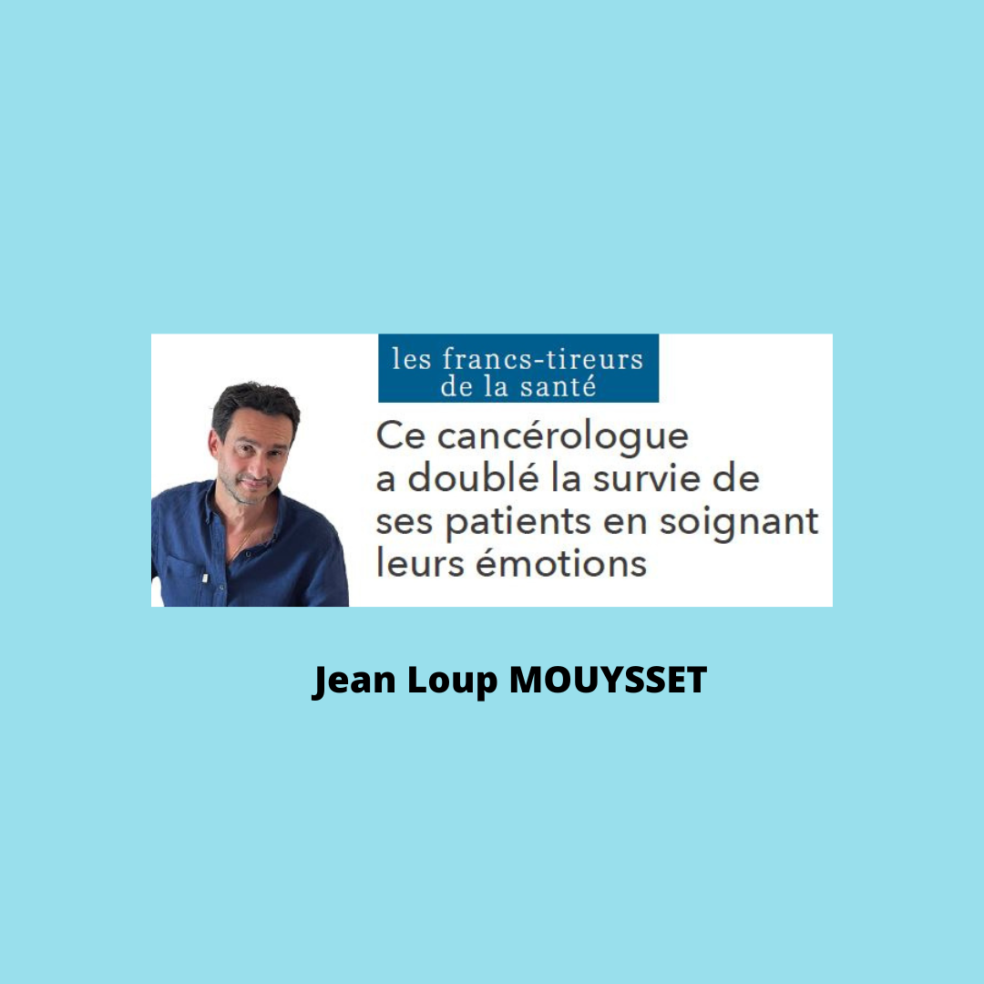 Jean Loup Mouysset un cancérologue différent Blog