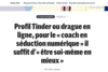 Artilce "Profil Tinder ou dague en ligne, pour le "coach en séduction numérique"  » il suffit d’« être soi-même en mieux »