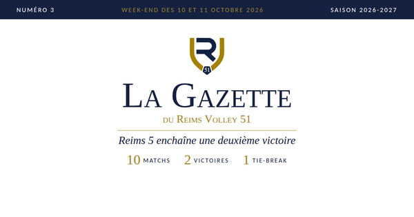 La Gazette n°3 : Reims 5 enchaîne une deuxième victoire