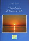 À la recherche de la liberté réelle