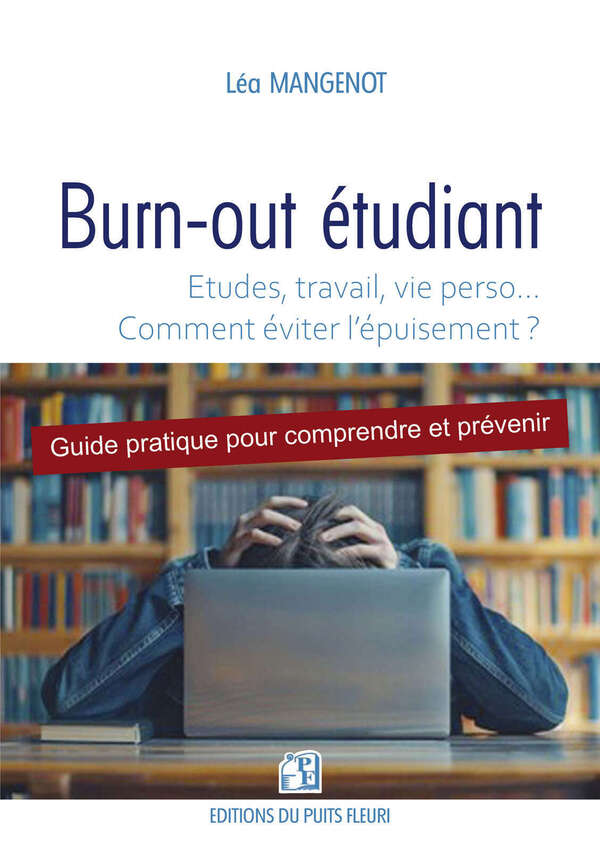 Pourquoi avoir écrit un livre sur le burn-out étudiant ? 