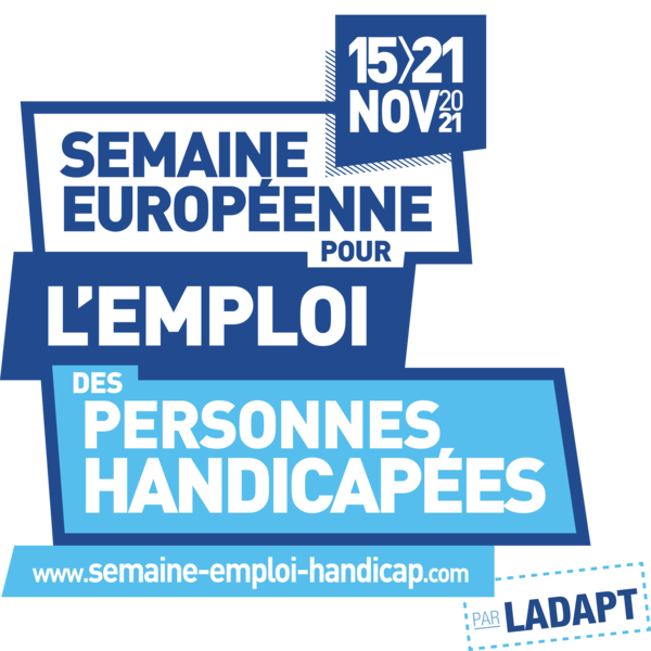 Semaine Européenne pour l'Emploi des Personnes Handicapées 15/21 nov 21