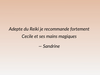 alt="Avis d'une cliente lors d'une séance de reiki délivrée par Cécile Renaudat"