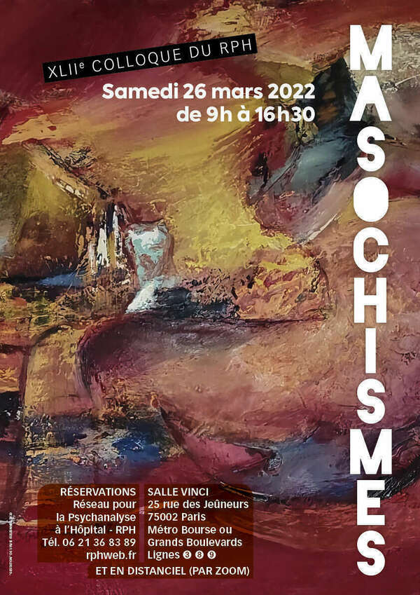 Colloque de psychanalyse du Réseau pour la psychanalyse à l'Hôpital - Masochismes - 26 mars 2022