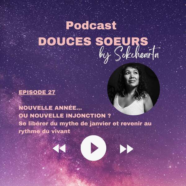 Nouvelle année… ou nouvelle injonction ? Revenir au rythme du vivant quand janvier veut nous faire courir