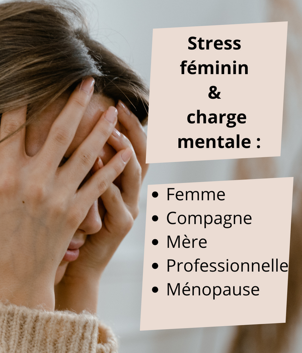Stress féminin & charge mentale