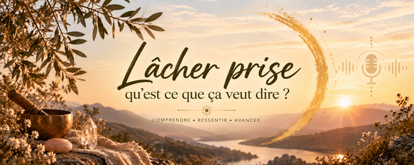 Lâcher prise, qu'est ce que ça veut dire ?