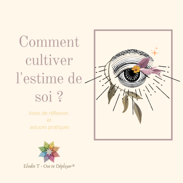 Comment cultiver l'estime de soi ?