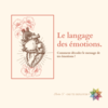 langage des émotions