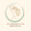 abandon dependance