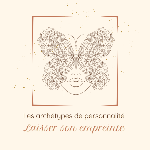 Les archétypes de personnalité #1