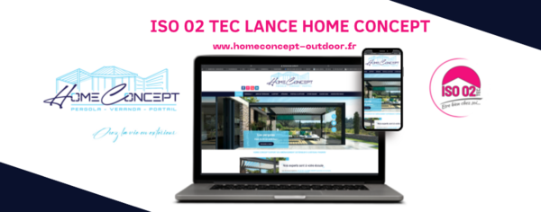 ISO 02 TEC annonce la création de HOME CONCEPT OUTDOOR