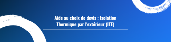 Aide au choix de devis : Isolation Thermique par l'extérieur (ITE)