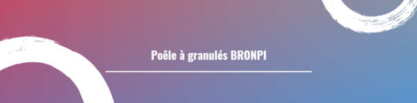 Poêle à granulés BRONPI
