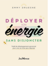 Déployer son énergie 