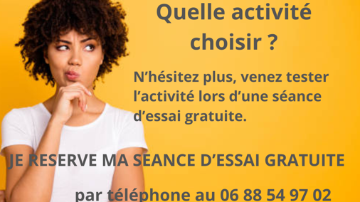 QUELLE ACTIVITE CHOISIR ?