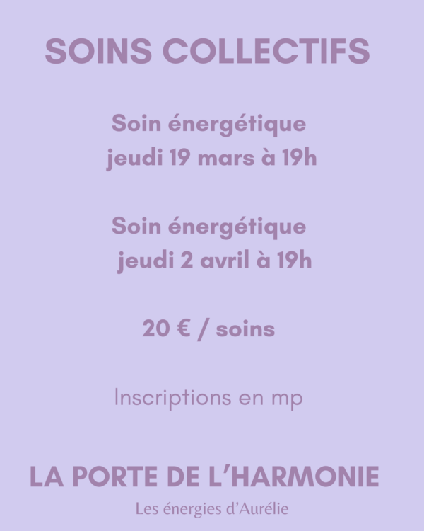 SOIN ENERGETIQUE COLLECTIF PORTE 3 L'HARMONIE