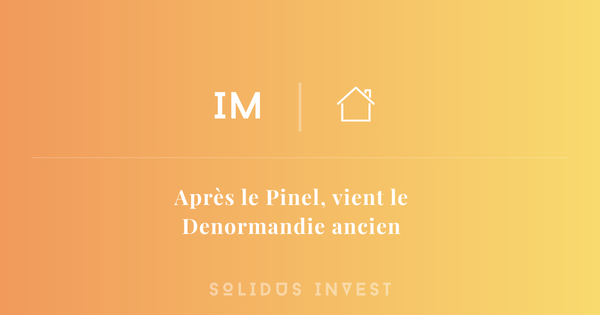 Après le Pinel, vient le Denormandie ancien