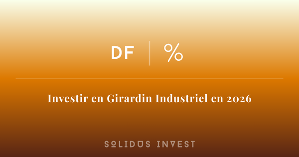Investir en GIRARDIN INDUSTRIEL en 2024