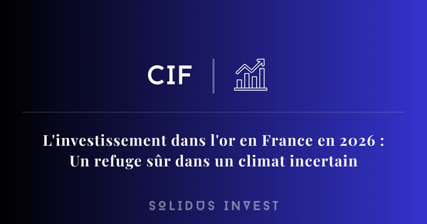 Investir dans l'Or en 2026