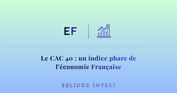 Le CAC 40 : Un Indice Phare de l'Économie Française