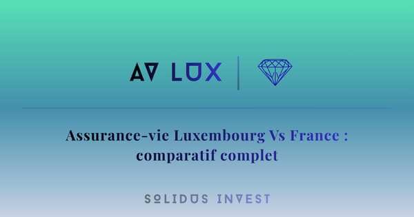 Assurance-vie Luxembourg vs France - Comparatif complet