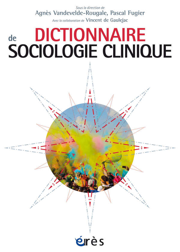 Sortie du "Dictionnaire de sociologie clinique"