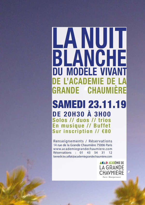 LA NUIT BLANCHE DU MODÈLE VIVANT DE L'ACADÉMIE DE LA GRANDE CHAUMIÈRE