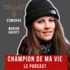 Champion de ma vie le podcast Cyril Blanchard avec Marion Haerty freeride snowboard