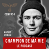 Champion de ma vie le podcast Cyril Blanchard avec Mathis Dumas photographe guide inoxtag