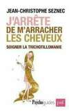 couverture de livre Jean-Christophe Seznec, J'arrête de m'arracher les cheveux