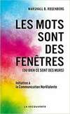 Marshall Rosenberg : Les mots sont des fenêtres (ou bien ce sont des murs)
