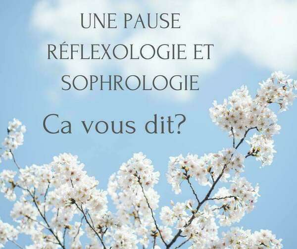 Une pause réflexologie et sophrologie