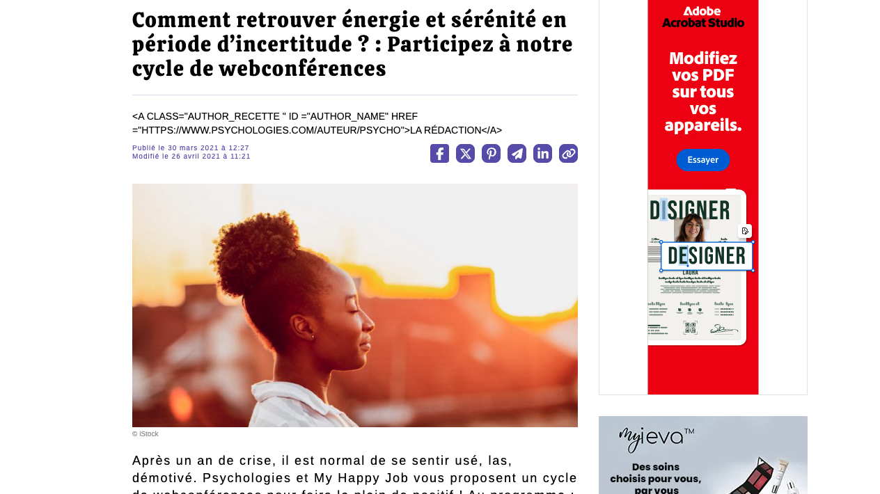 Comment retrouver énergie et sérénité en période d’incertitude ?