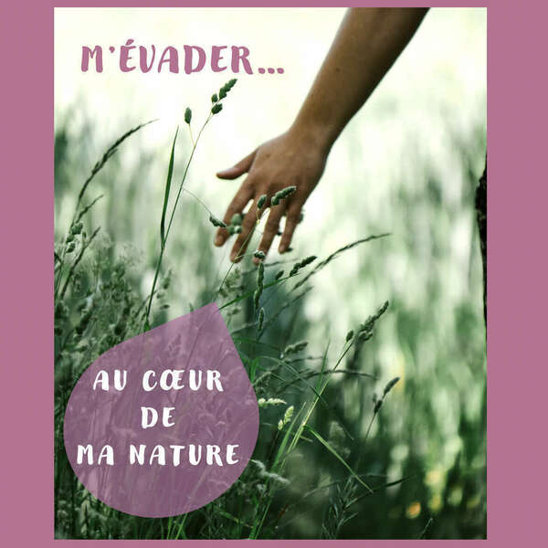 Retraite "Au Coeur de Ma Nature"