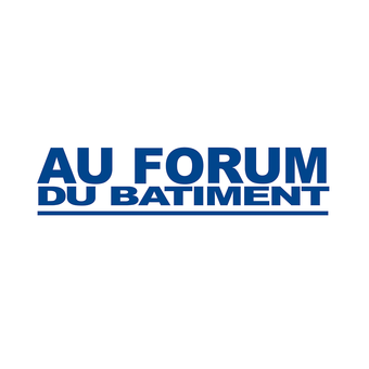 au forum du batiment