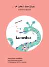 La collection "La clarté du coeur", la tordue