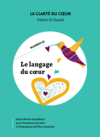 La collection "La clarté du coeur", language du coeur