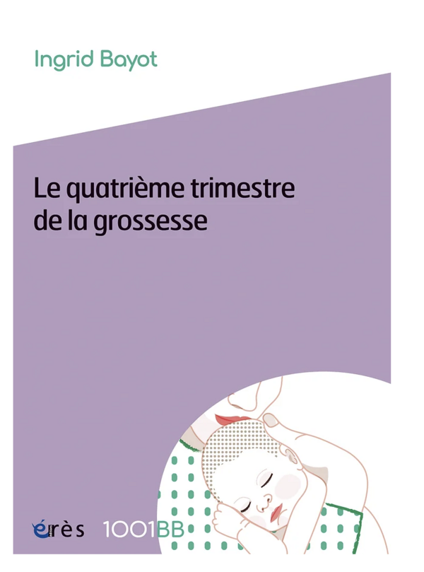 Le 4ème trimestre de grossesse