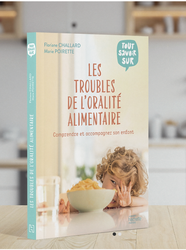 Livre : Les troubles de l'oralité alimentaire