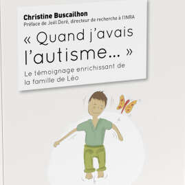 Livre : "Quand J'avais l'autisme" de Christine BUSCAILHON