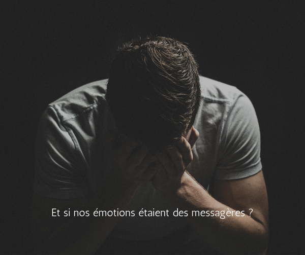 En kinésiologie, on considère que chaque émotion a un message.