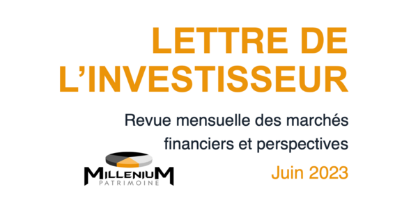 Lettre de l'investisseur - Juin 2023